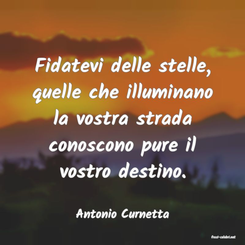 frasi di  Antonio Curnetta

