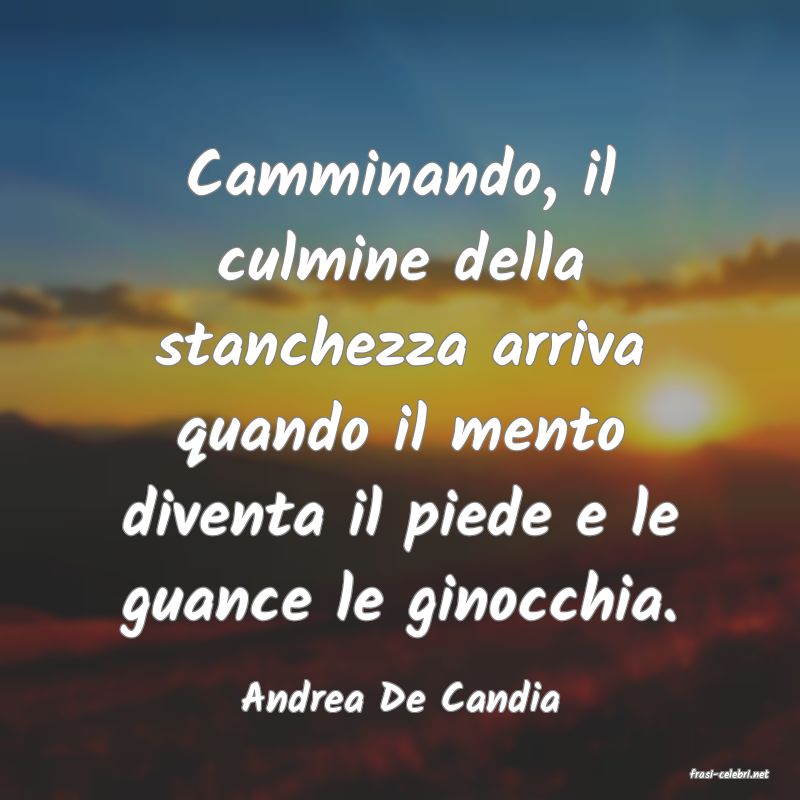 frasi di  Andrea De Candia
