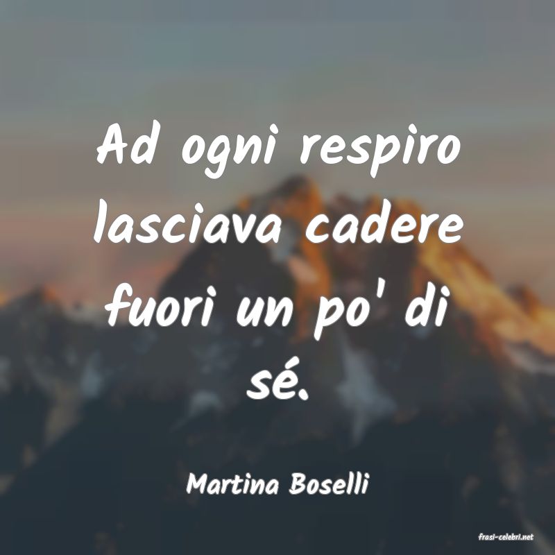 frasi di  Martina Boselli
