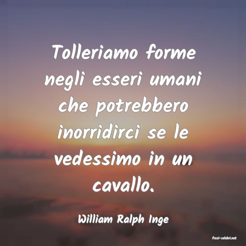 frasi di William Ralph Inge