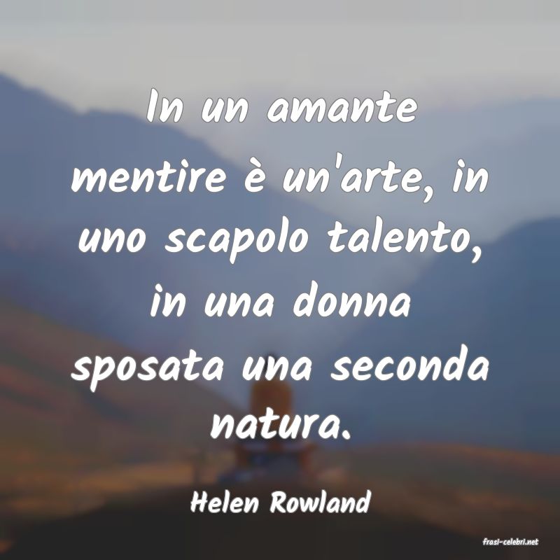 frasi di Helen Rowland