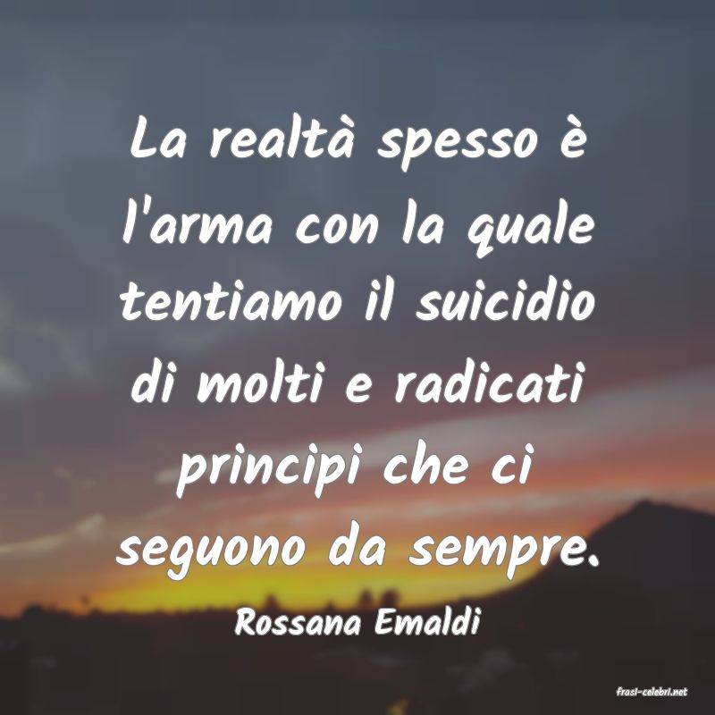frasi di  Rossana Emaldi
