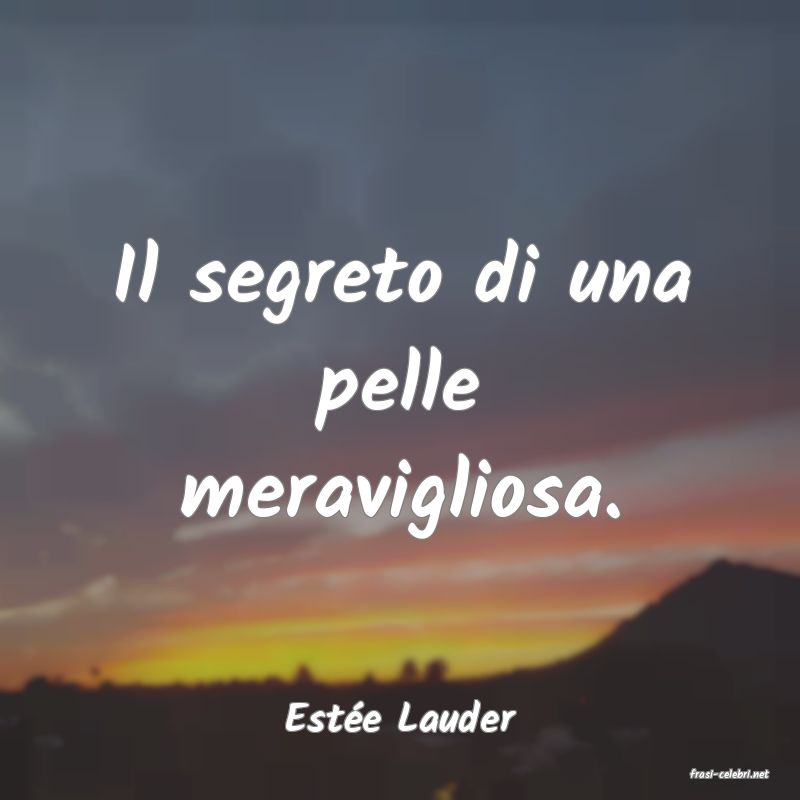 frasi di Este Lauder