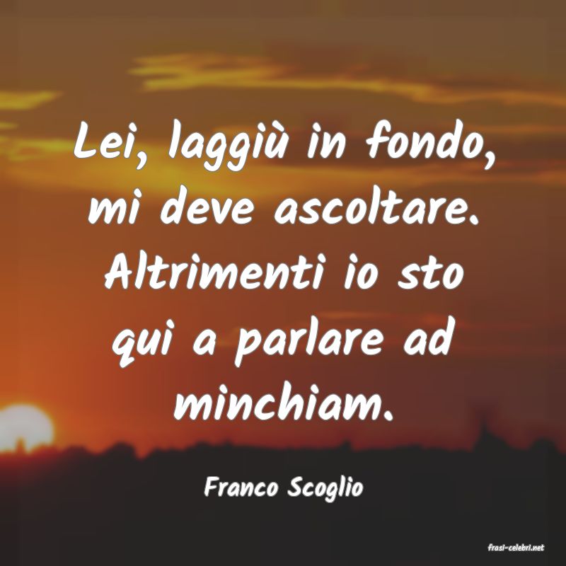 frasi di  Franco Scoglio
