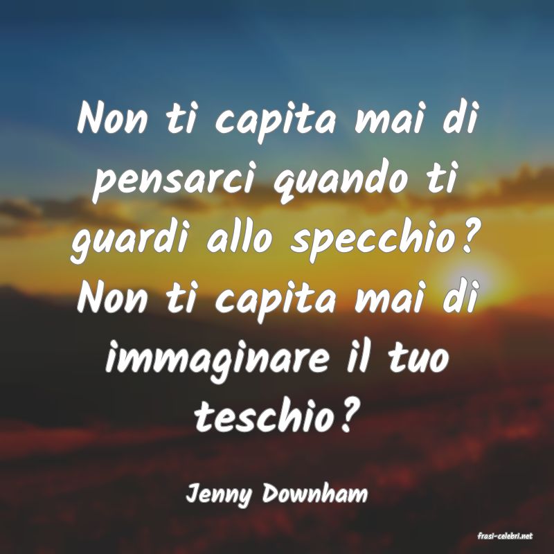 frasi di Jenny Downham