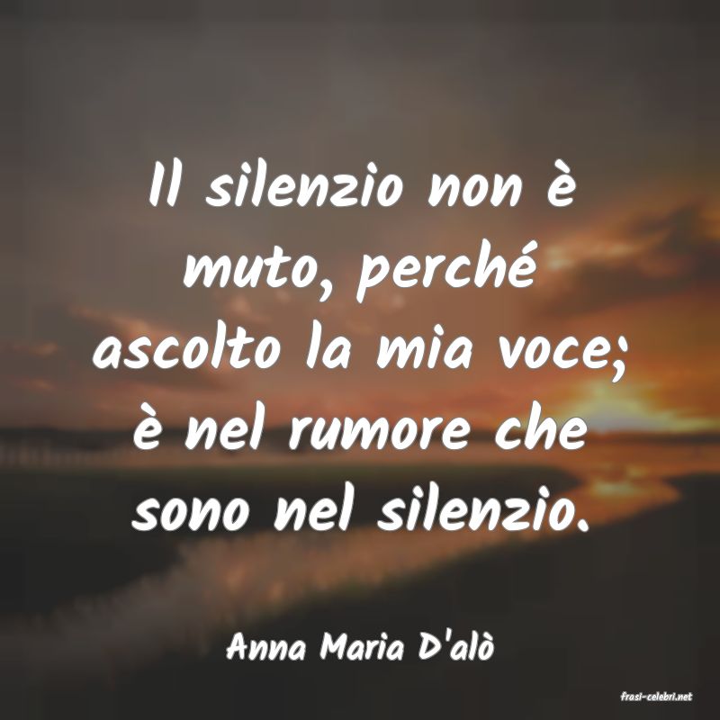 frasi di Anna Maria D'al