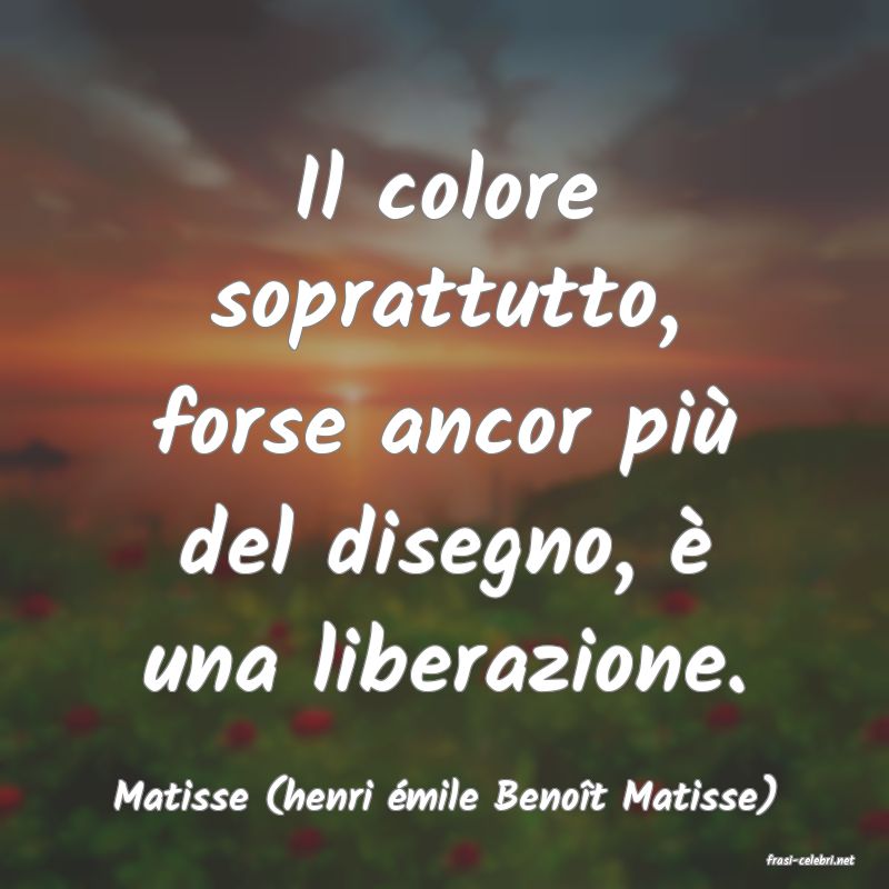 frasi di Matisse (henri mile Benot Matisse)