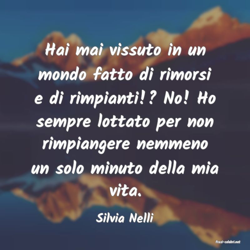 frasi di  Silvia Nelli

