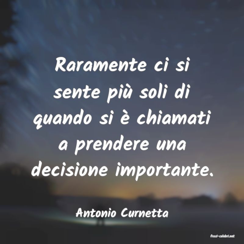 frasi di  Antonio Curnetta
