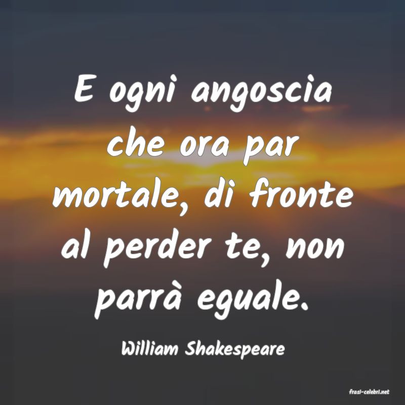 frasi di  William Shakespeare

