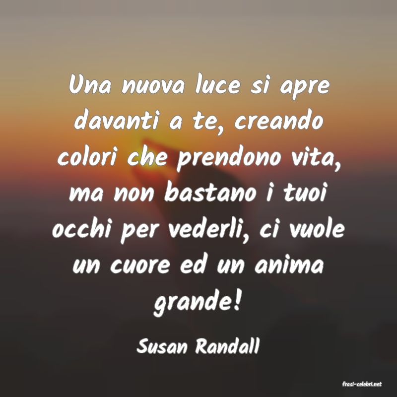 frasi di  Susan Randall

