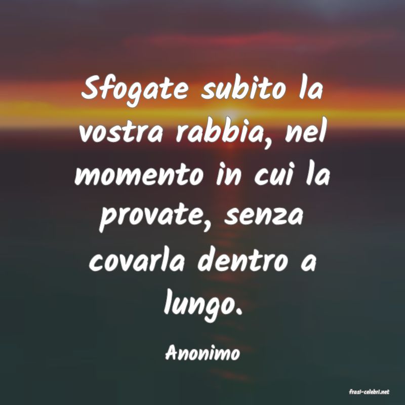 frasi di  Anonimo
