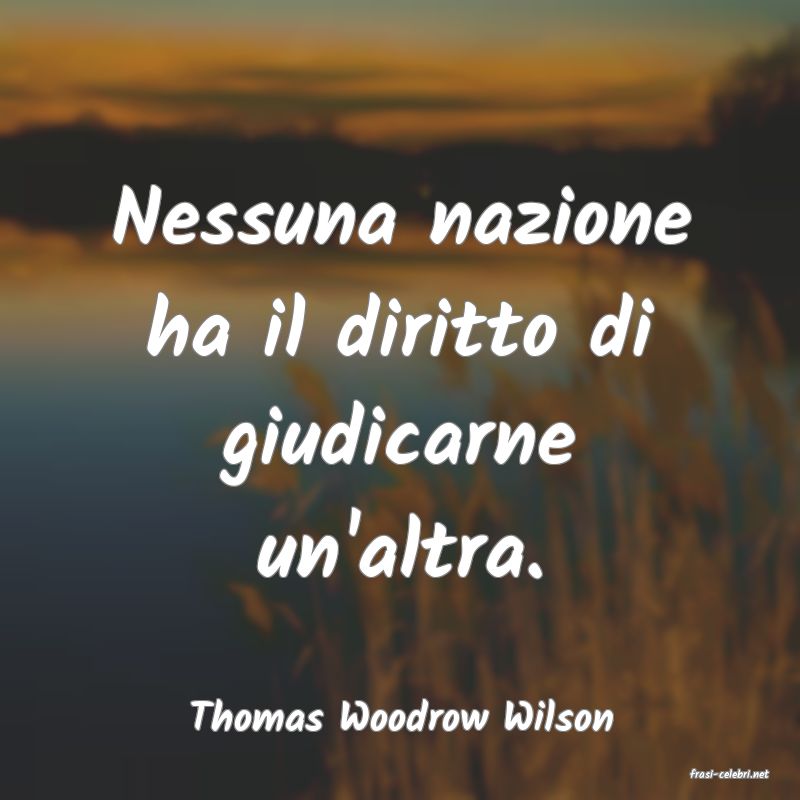 frasi di Thomas Woodrow Wilson