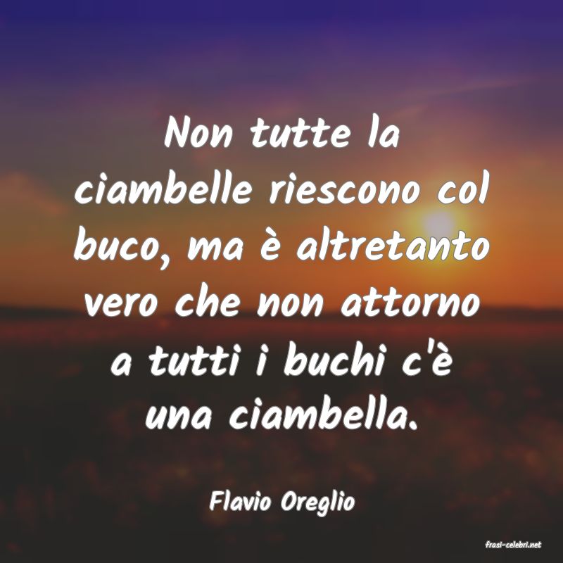 frasi di Flavio Oreglio