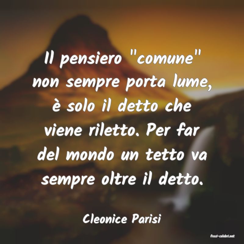 frasi di Cleonice Parisi