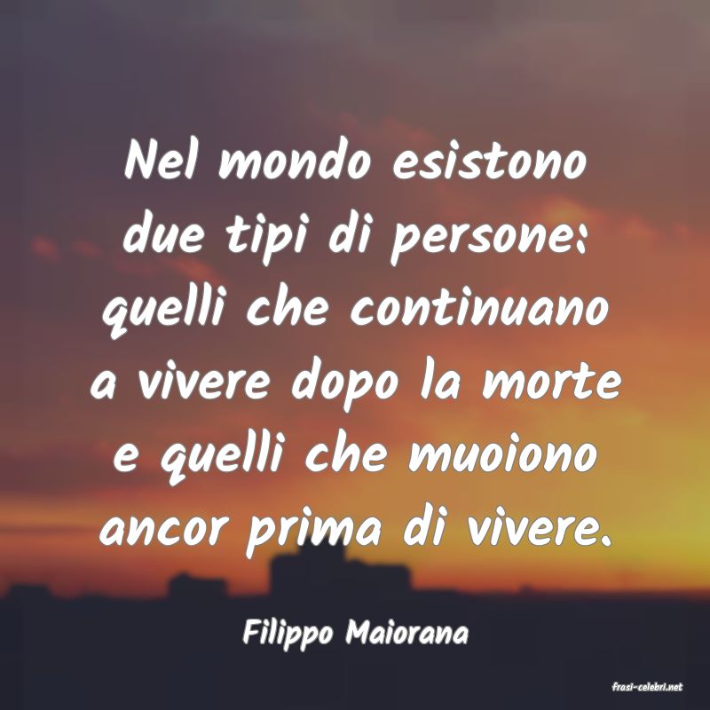 frasi di Filippo Maiorana