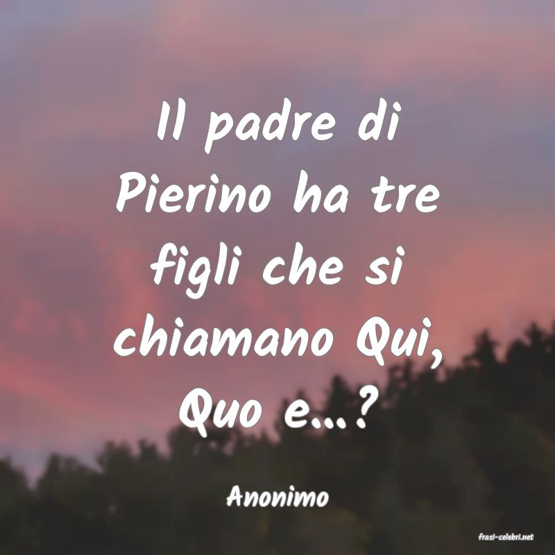 frasi di Anonimo