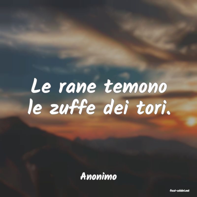frasi di Anonimo