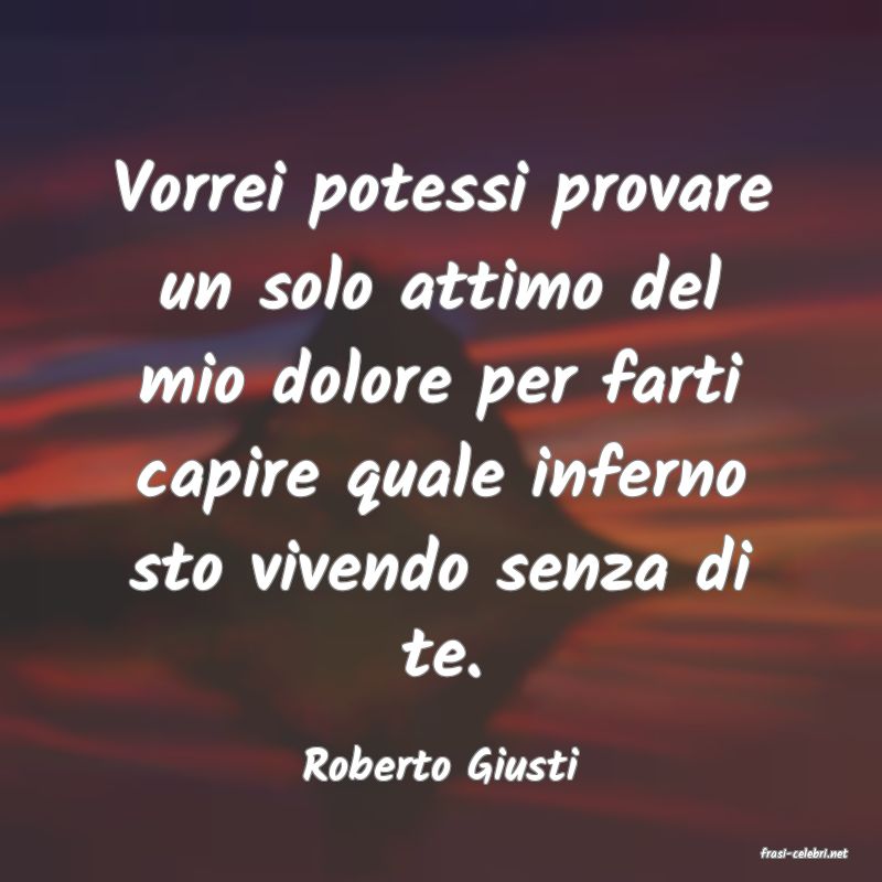 frasi di  Roberto Giusti
