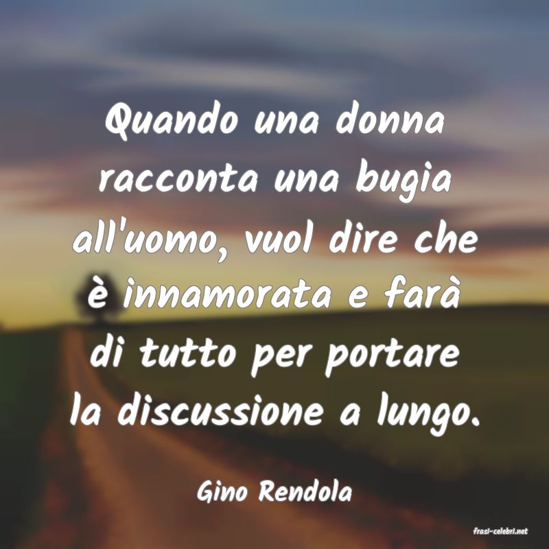 frasi di Gino Rendola