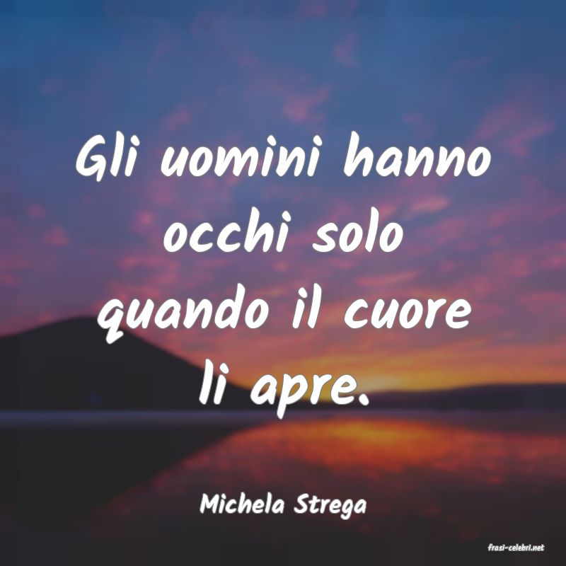 frasi di Michela Strega
