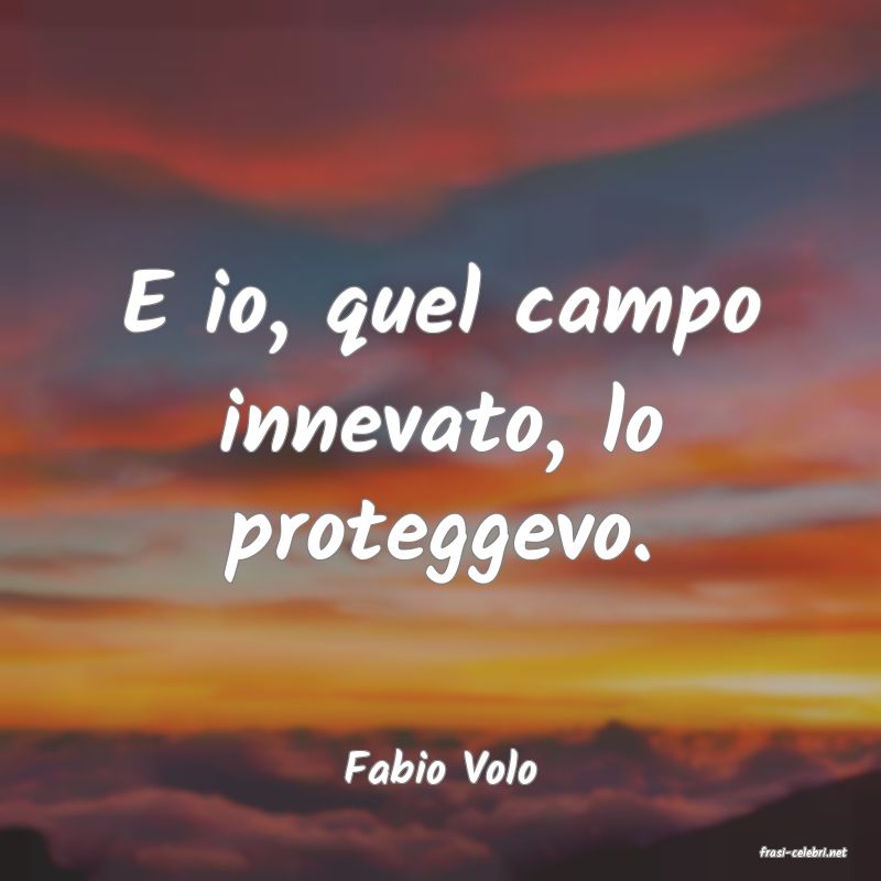 frasi di  Fabio Volo

