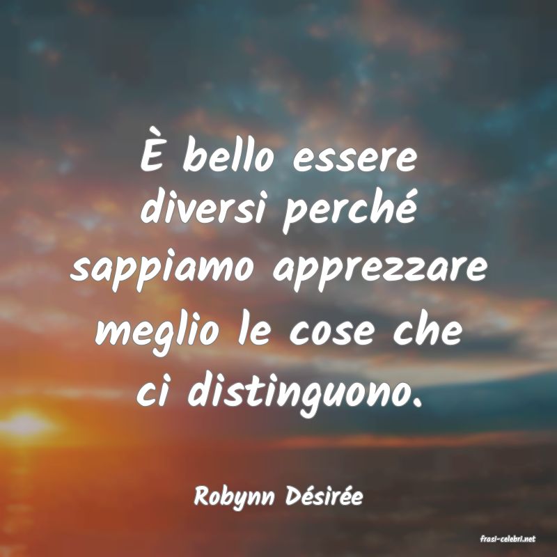 frasi di Robynn Dsire