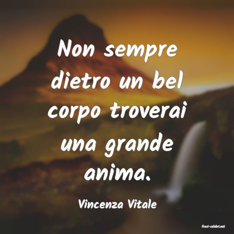 frasi di  Vincenza Vitale
