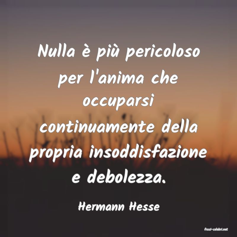 frasi di  Hermann Hesse
