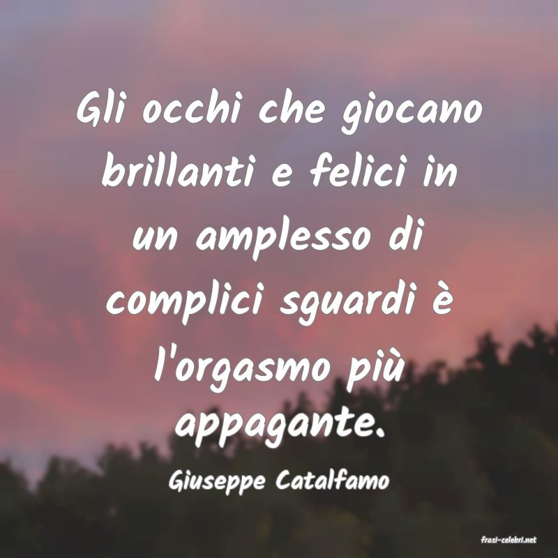 frasi di  Giuseppe Catalfamo
