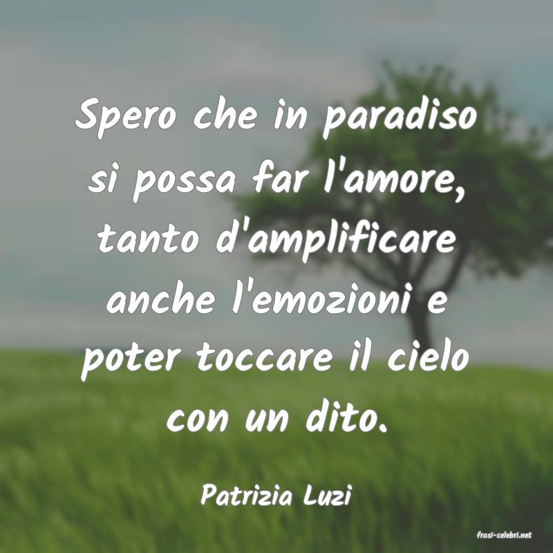 frasi di Patrizia Luzi