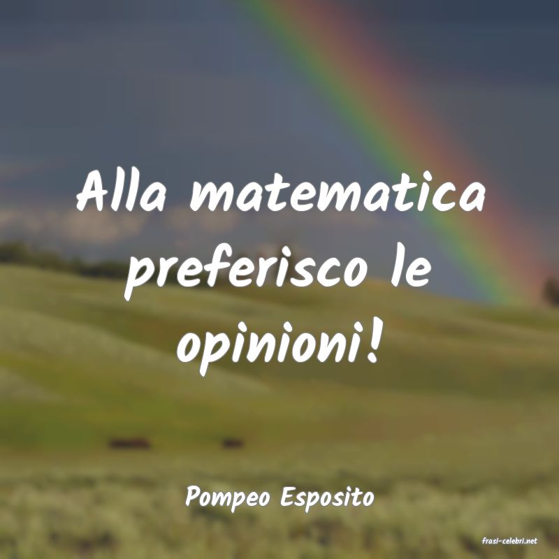 frasi di Pompeo Esposito