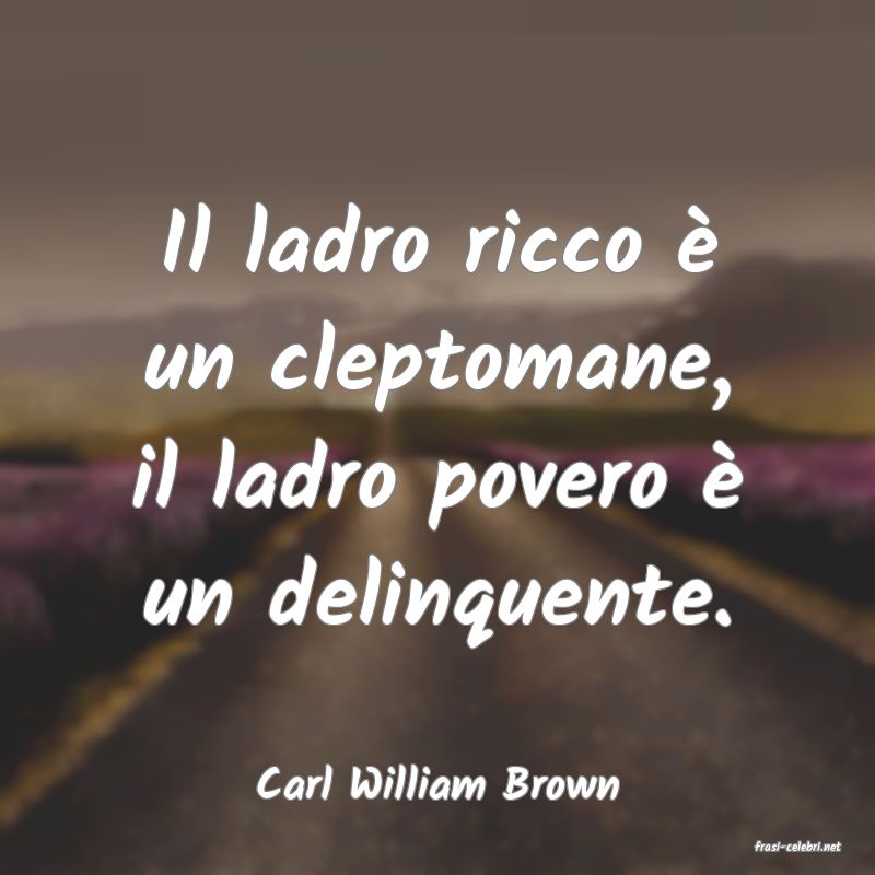 frasi di Carl William Brown