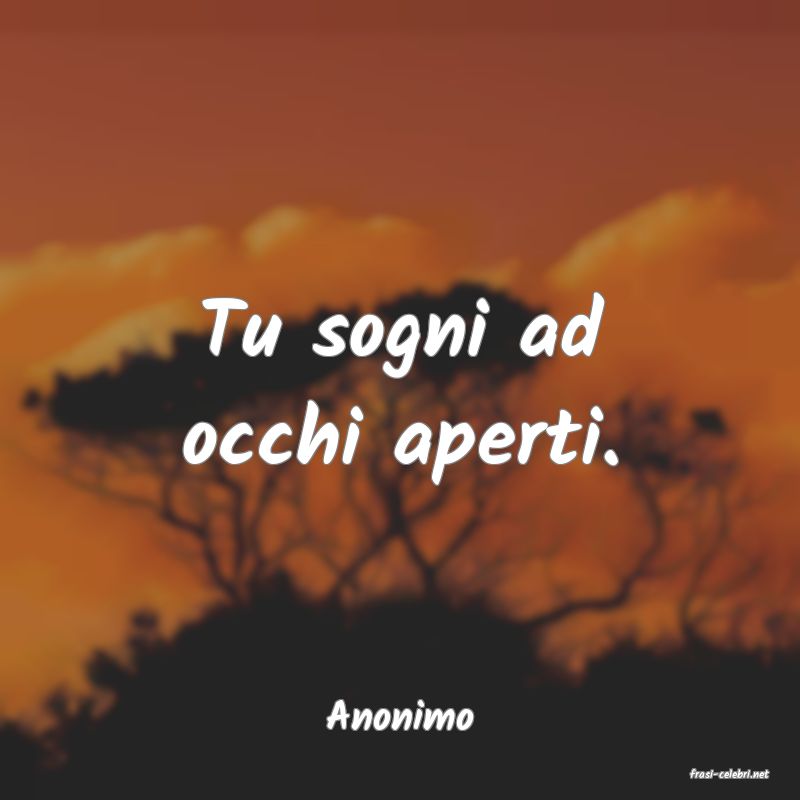 frasi di Anonimo