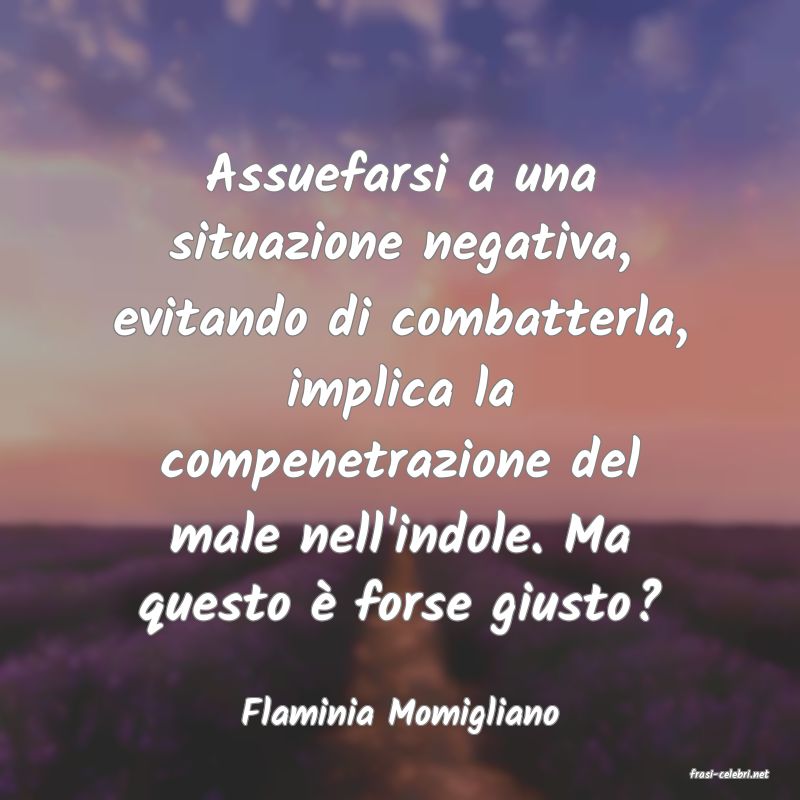 frasi di Flaminia Momigliano