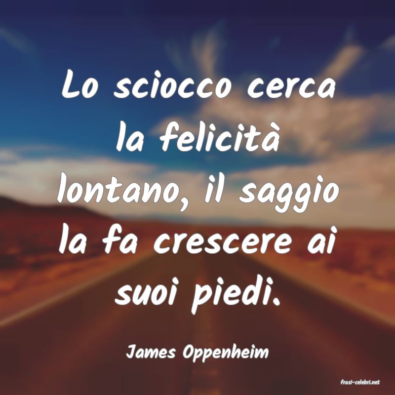 frasi di James Oppenheim