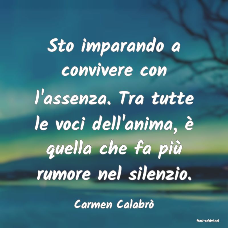 frasi di Carmen Calabr