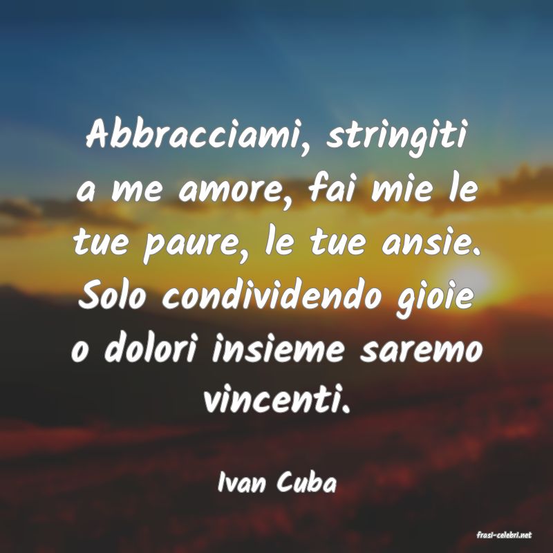 frasi di  Ivan Cuba
