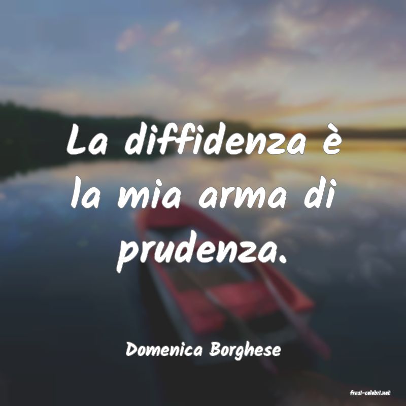 frasi di  Domenica Borghese
