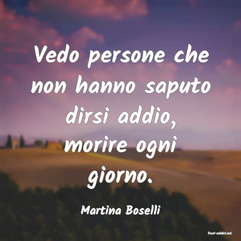frasi di  Martina Boselli
