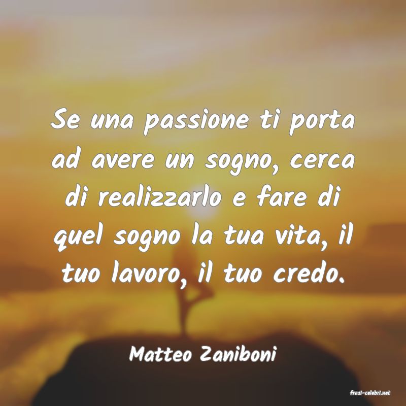 frasi di  Matteo Zaniboni
