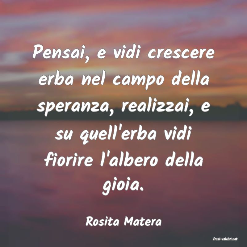 frasi di Rosita Matera