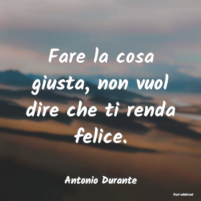 frasi di Antonio Durante