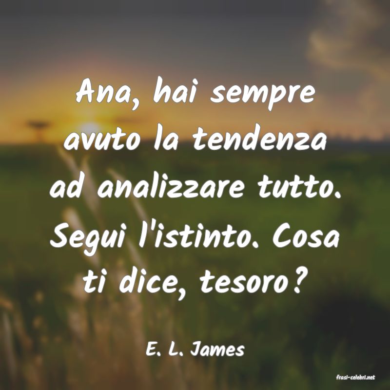 frasi di E. L. James