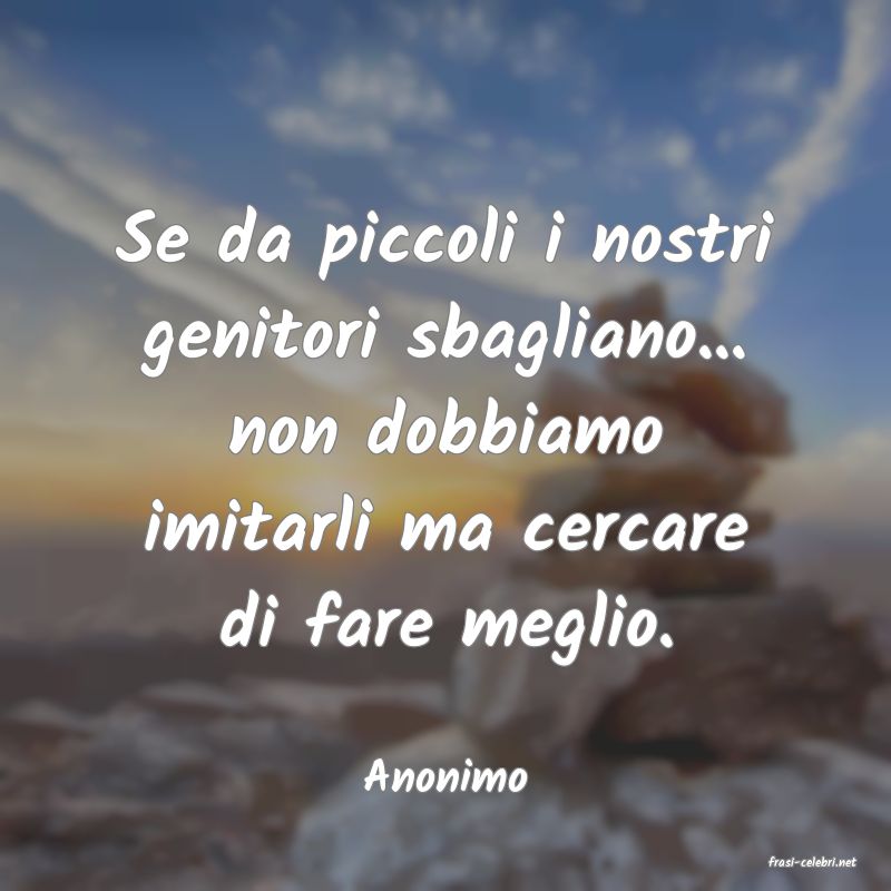 frasi di  Anonimo

