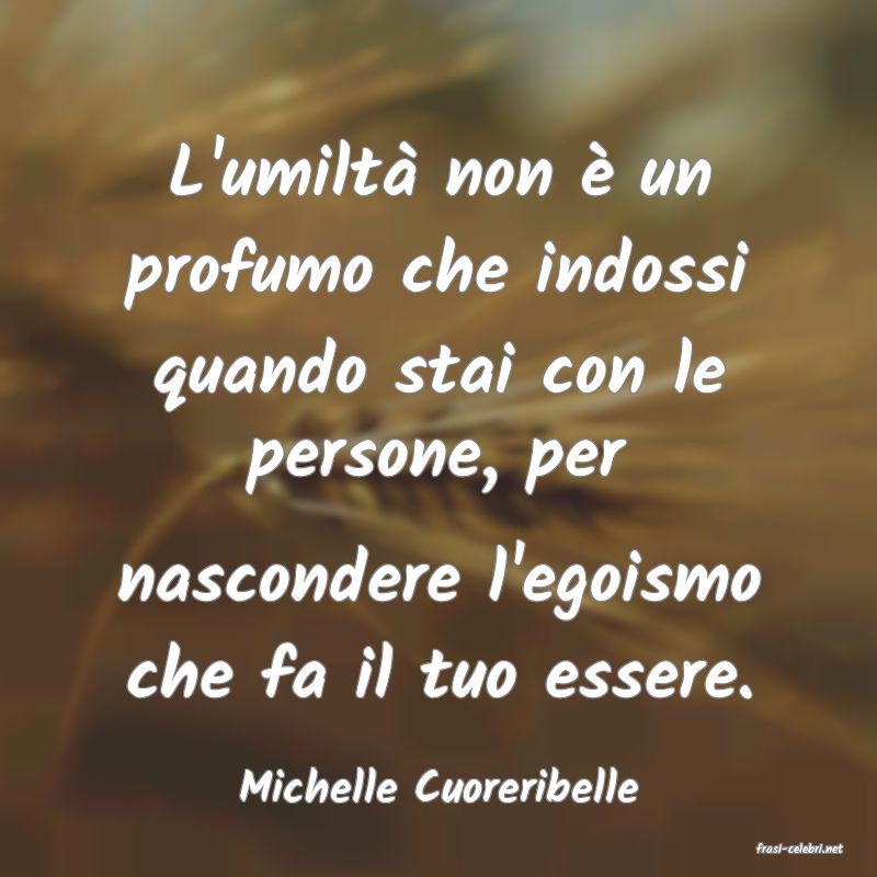 frasi di Michelle Cuoreribelle