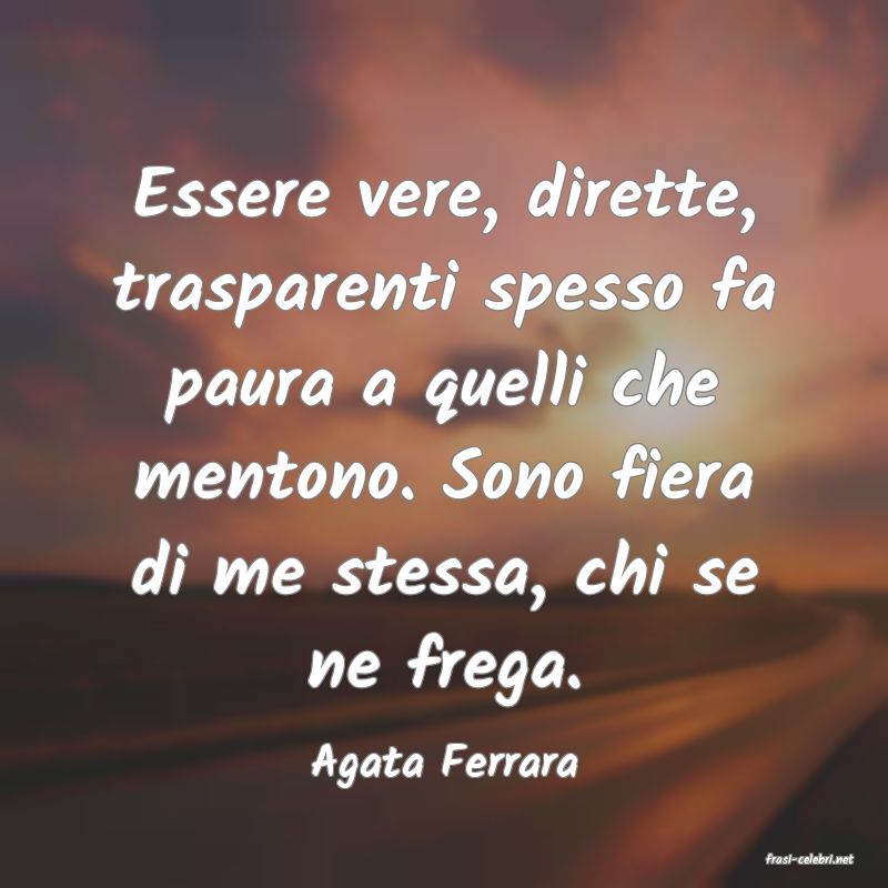 frasi di  Agata Ferrara

