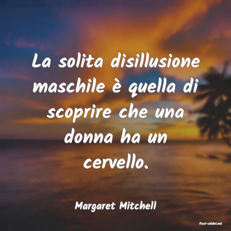 frasi di Margaret Mitchell