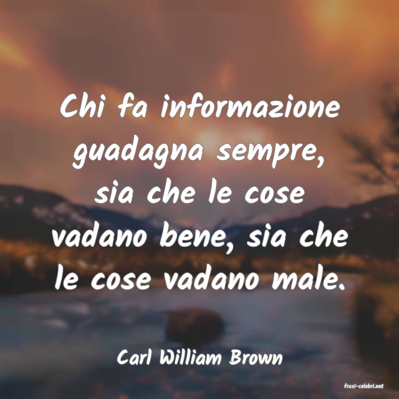 frasi di Carl William Brown