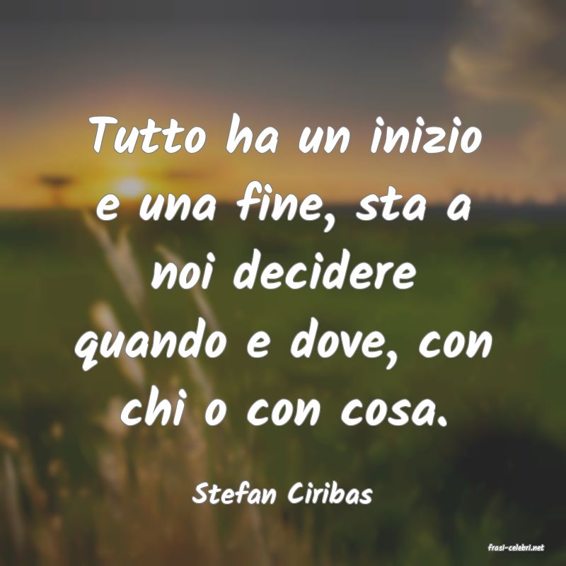frasi di  Stefan Ciribas
